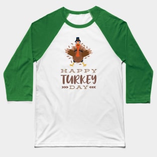 Happy turkey day Baseball T-Shirt